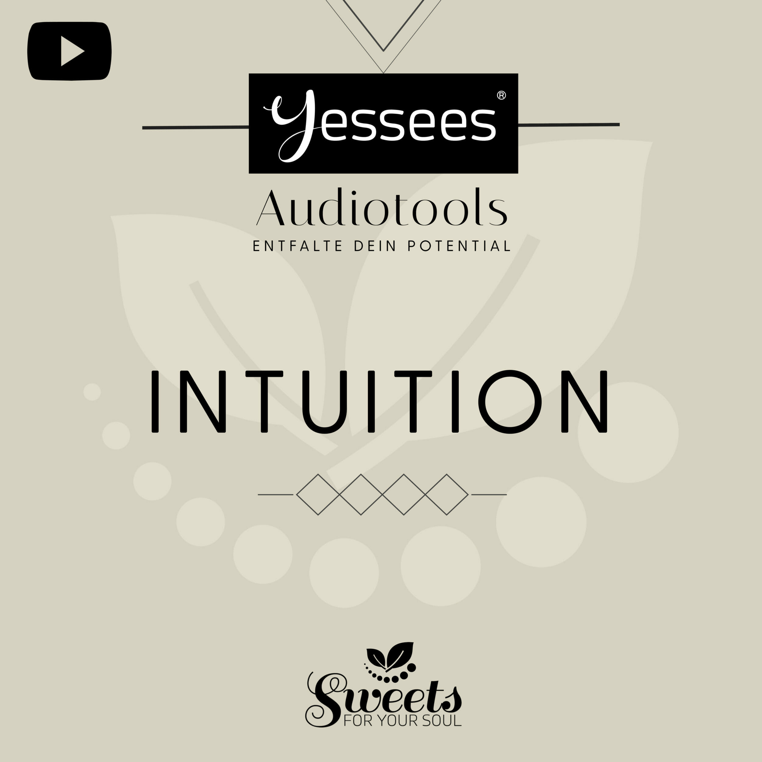Intuition Yessees® Meditationen Affirmationen
