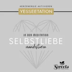 Selbstliebe Yesseetation