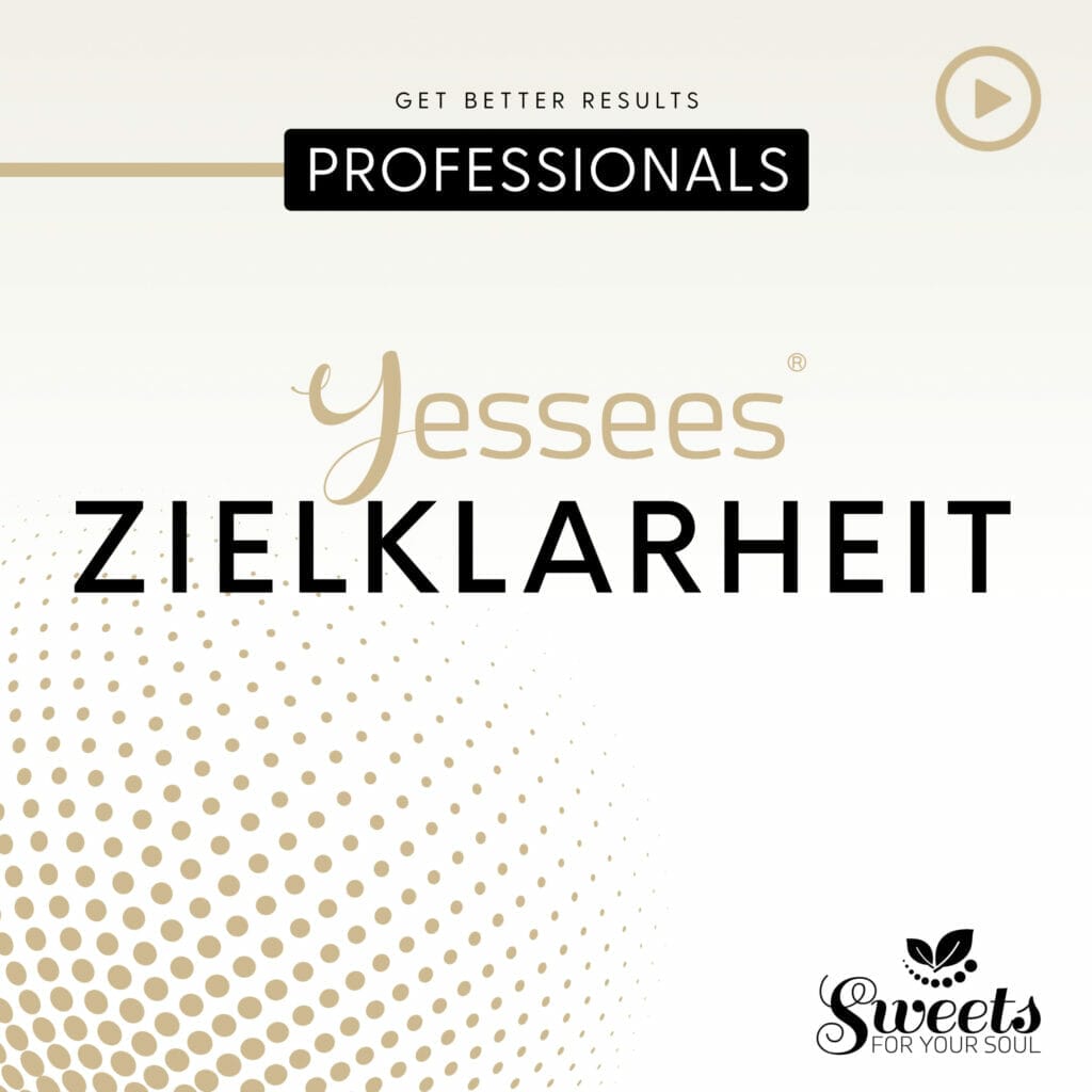 Zielklarheit Yessees® Mindsettraining für Profis