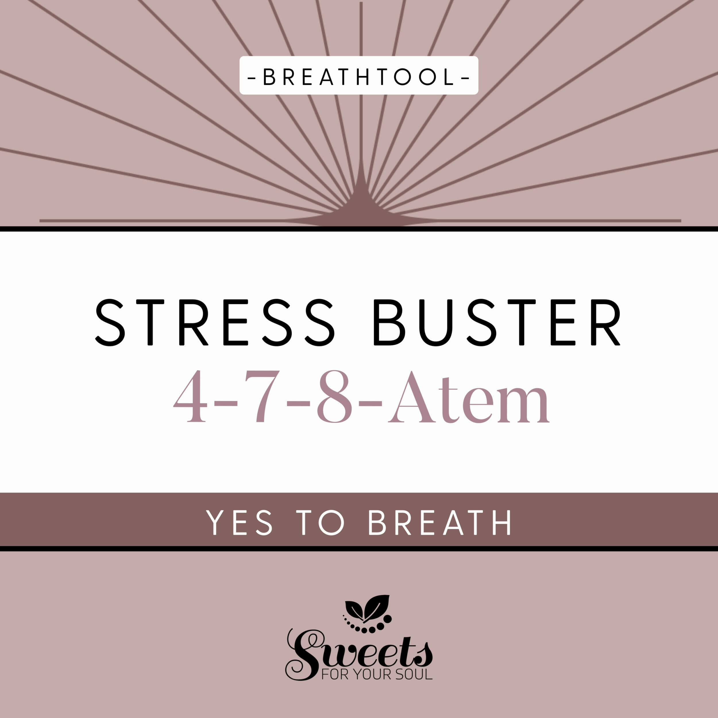 Yes to breath, Atemtools, Breathtools für mehr Lebensqualität. 4-7-8-Atem. StressBuster