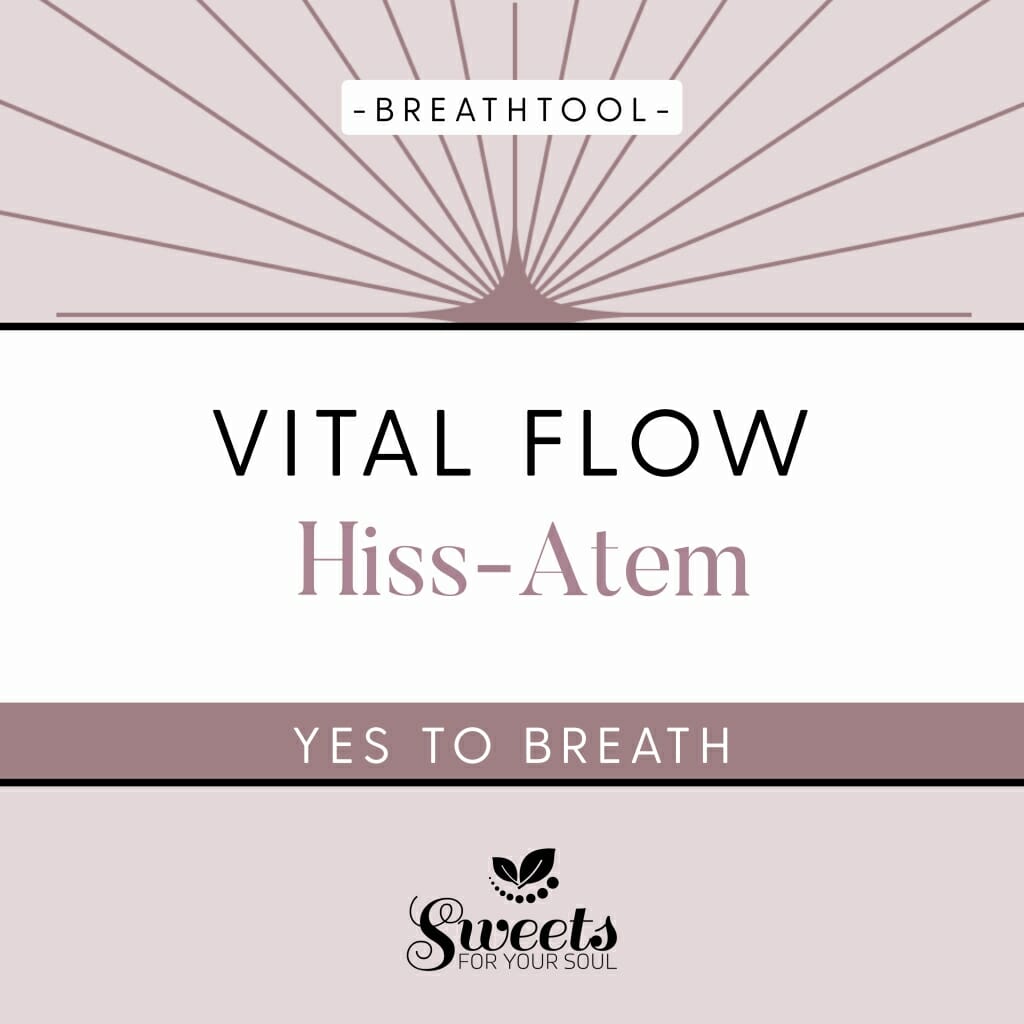 Atmen lernen mit Yes to breath, Atemtools, Breathtools für mehr Lebensqualität. Hiss-Atem. VitalFlow.