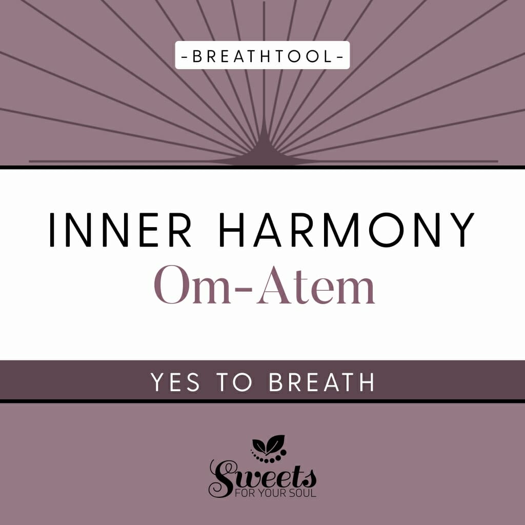 Atmen lernen mit Yes to breath, Atemtools, Breathtools für mehr Lebensqualität. Om-Ton-Atem. InnerHarmony.