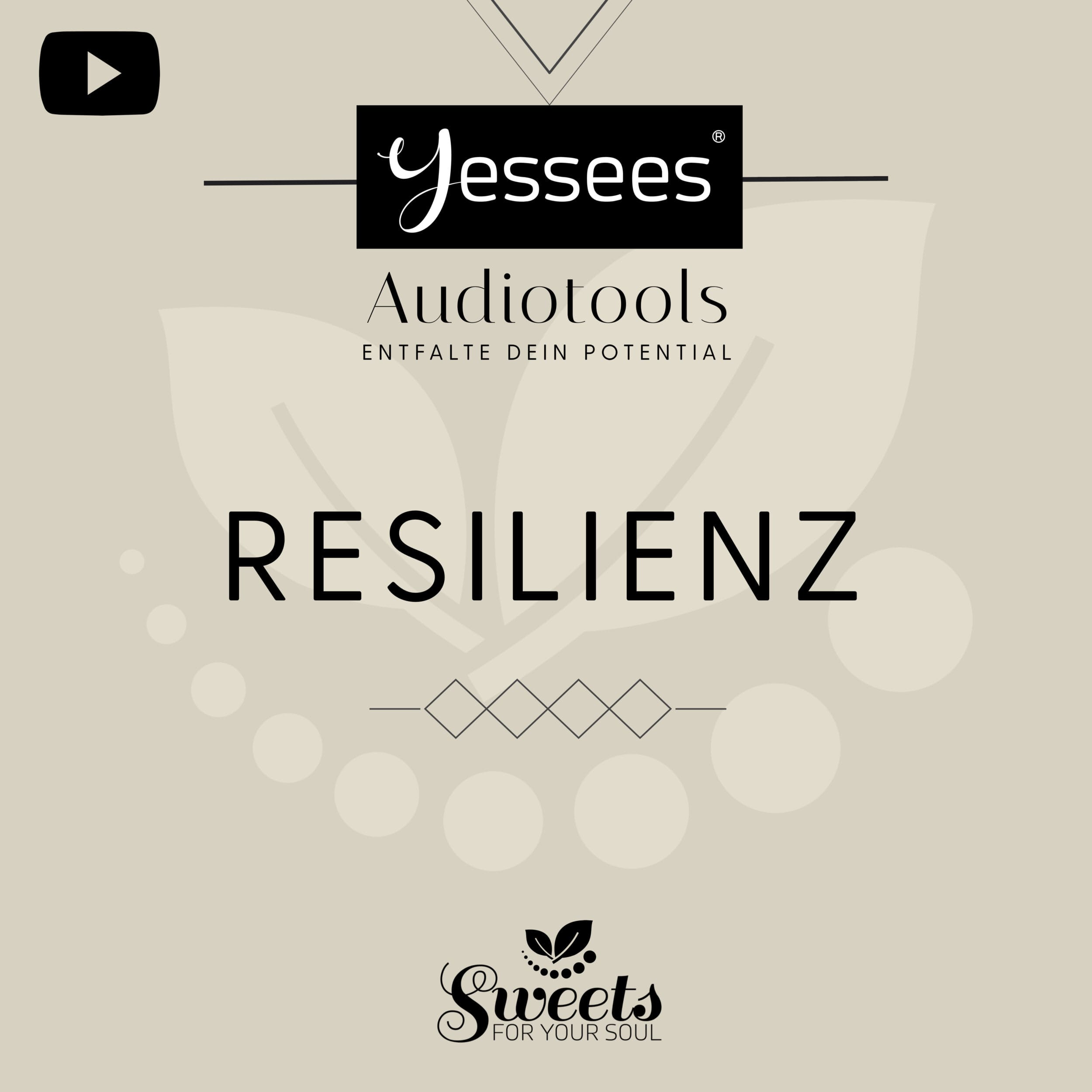 Yessees 19 Resilienz - Verbessere deine mentale Gesundheit mit Audiotools, Meditationen und Affirmationen