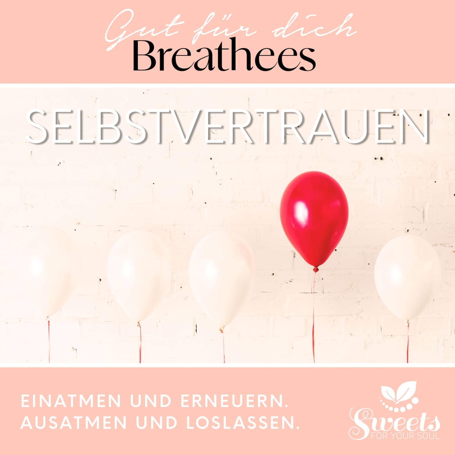 Breathees Selbstvertrauen, Atemtool, Atemtechnik, Breathtool, Atemübung