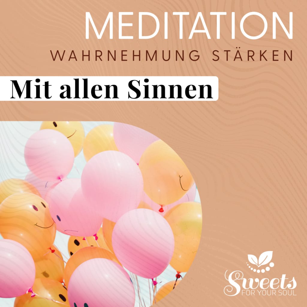 Meditation Mit Allen Sinnen