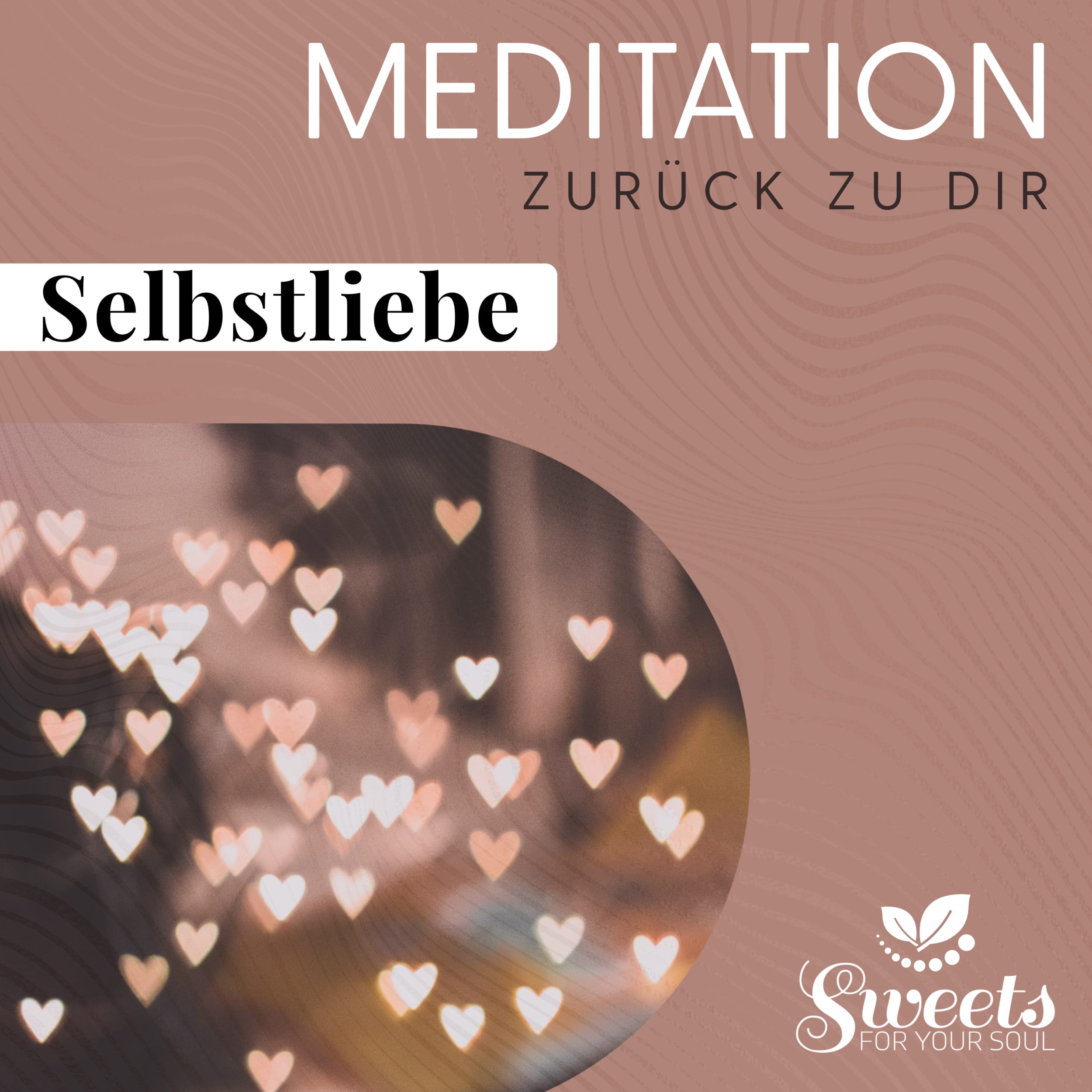 Meditation Selbstliebe