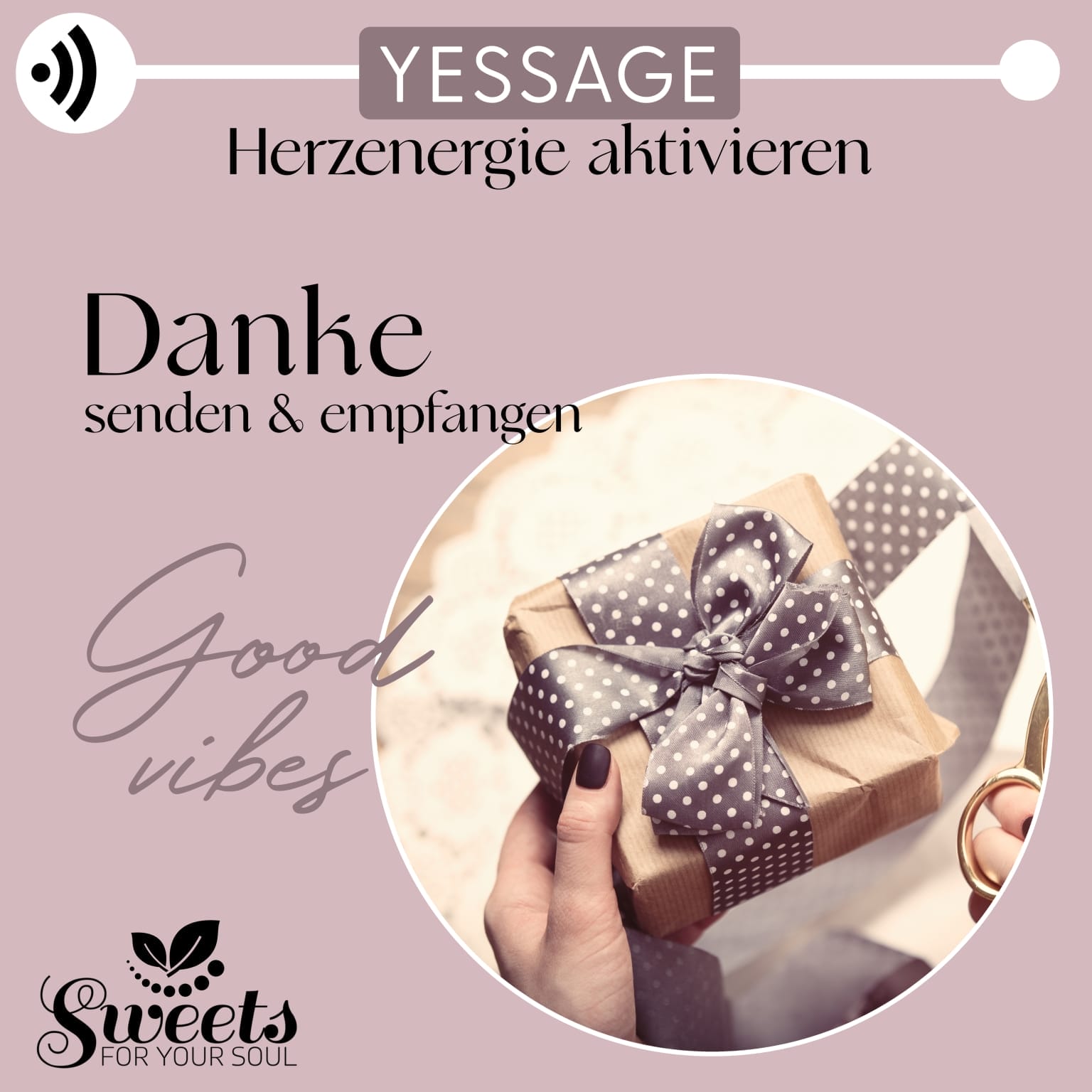 Yessage Danke, Herzenergie aktivieren