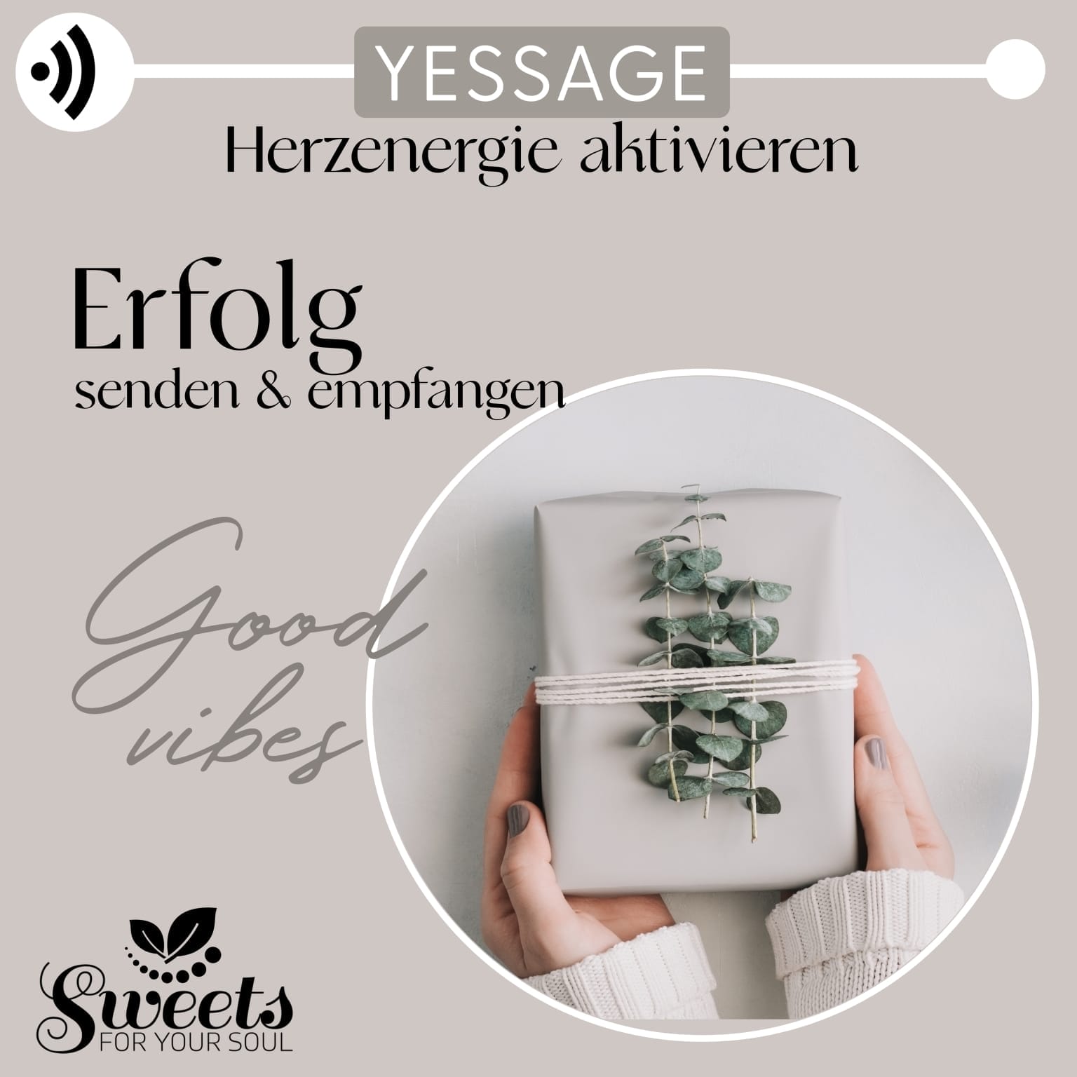 Yessage Erfolg, Herzenergie aktivieren