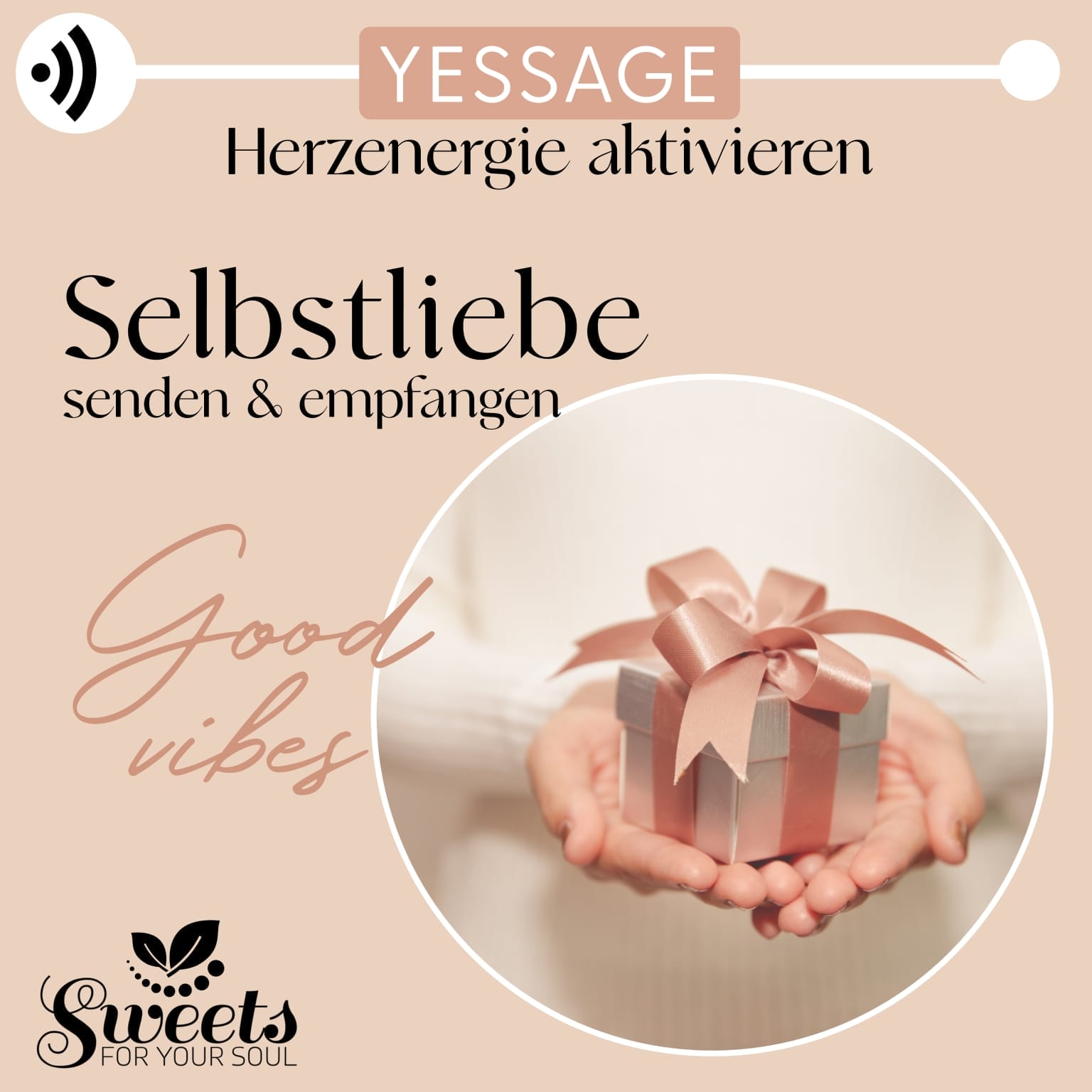 Yessage Selbstliebe, Herzenergie aktivieren