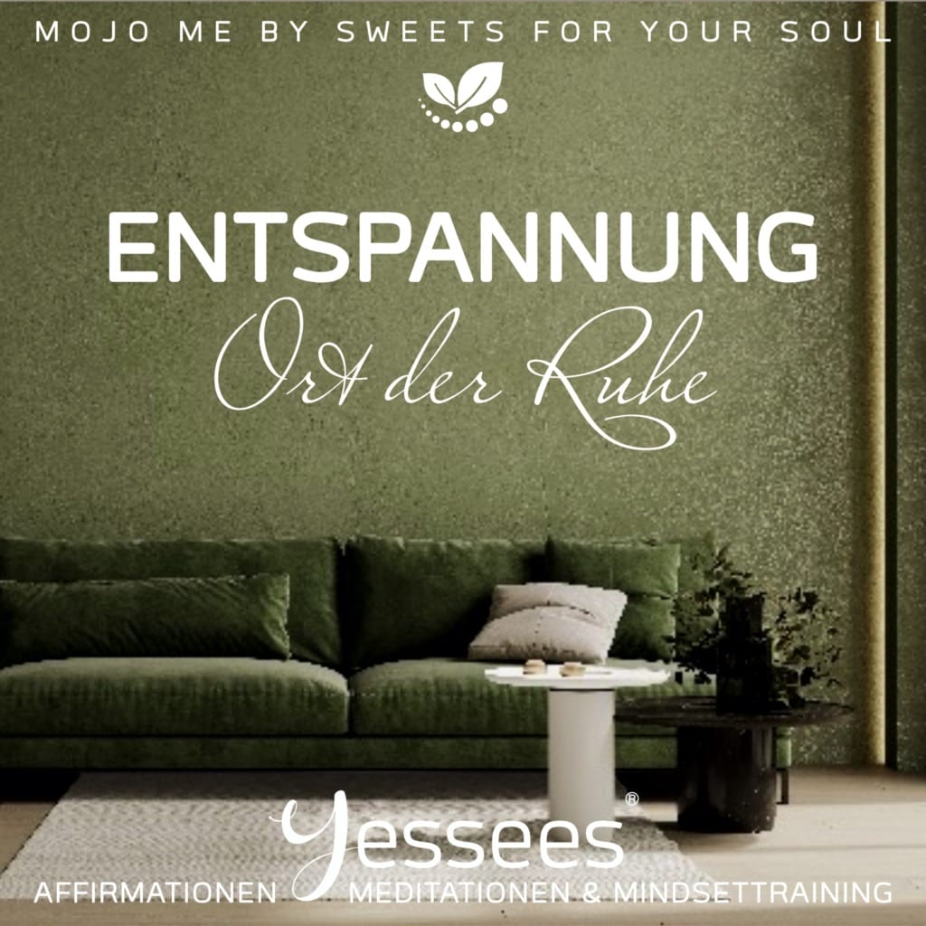 Yessees® Entspannung