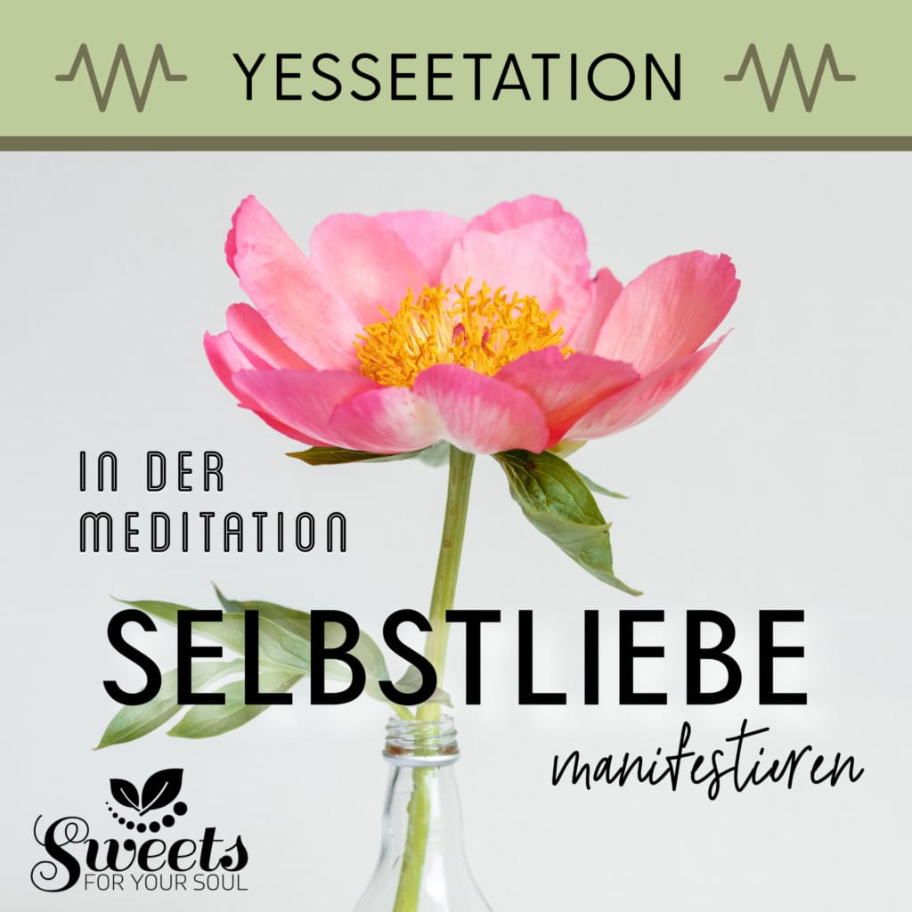 Yesseetation Selbstliebe