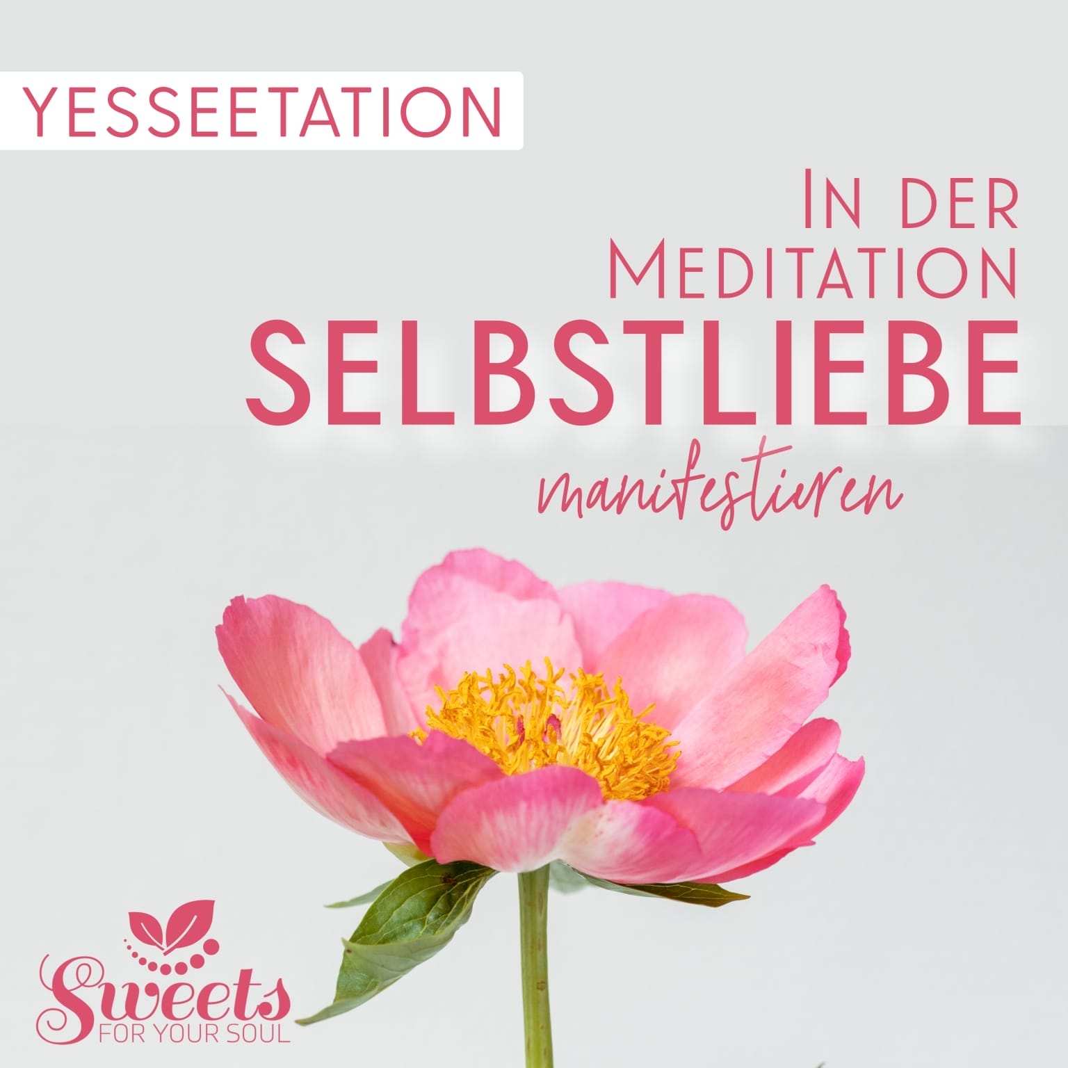 Yesseetation Selbstliebe