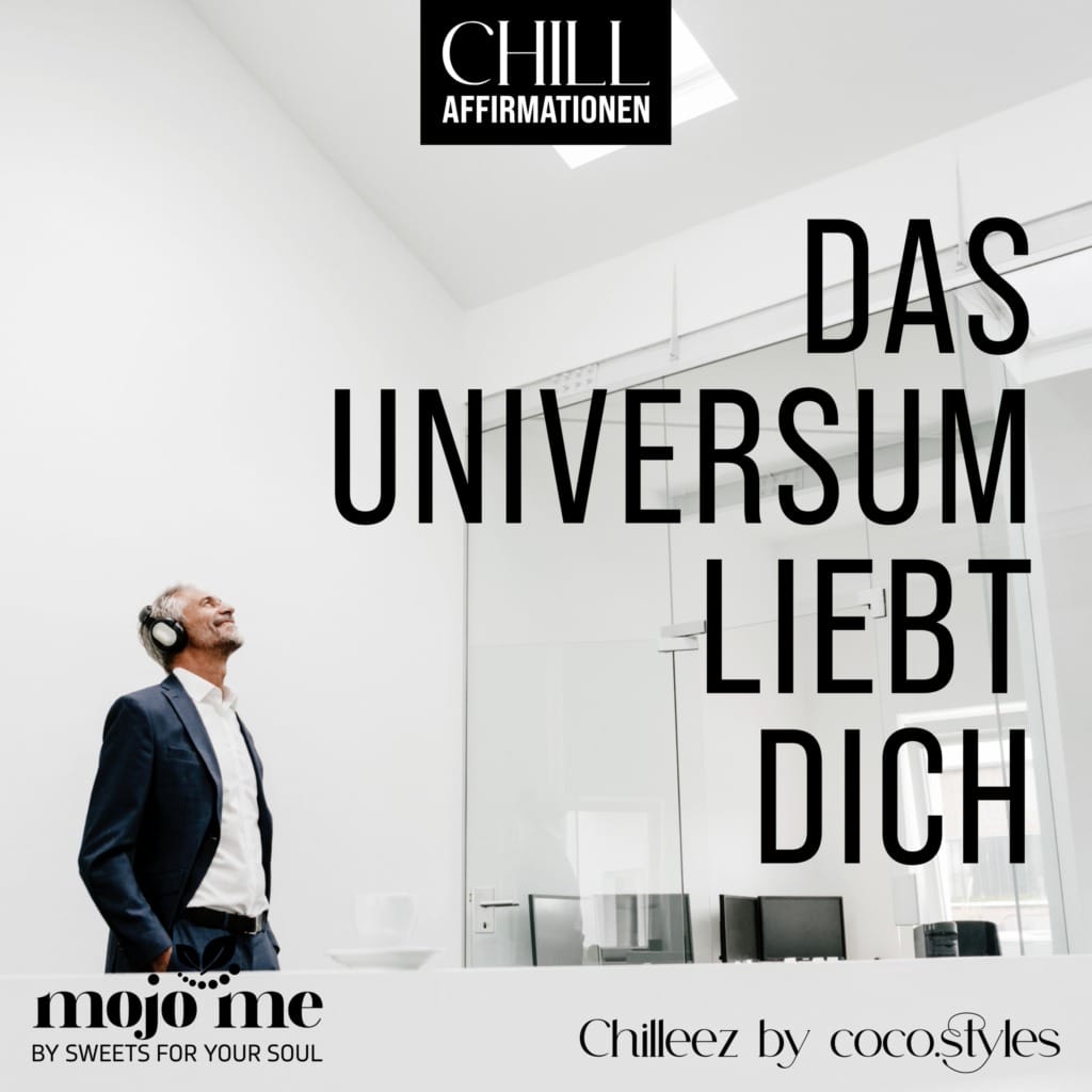 Chilleez Das Universum liebt mich Pro - Verbessere deine mentale Gesundheit mit Audiotools, Meditationen und Affirmationen