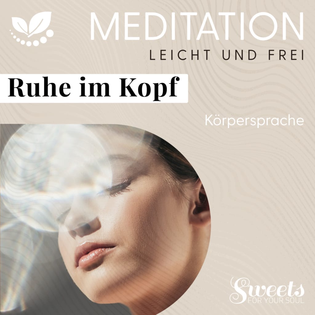 Meditation Ruhe im Kopf - Verbessere deine mentale Gesundheit mit Audiotools, Meditationen und Affirmationen