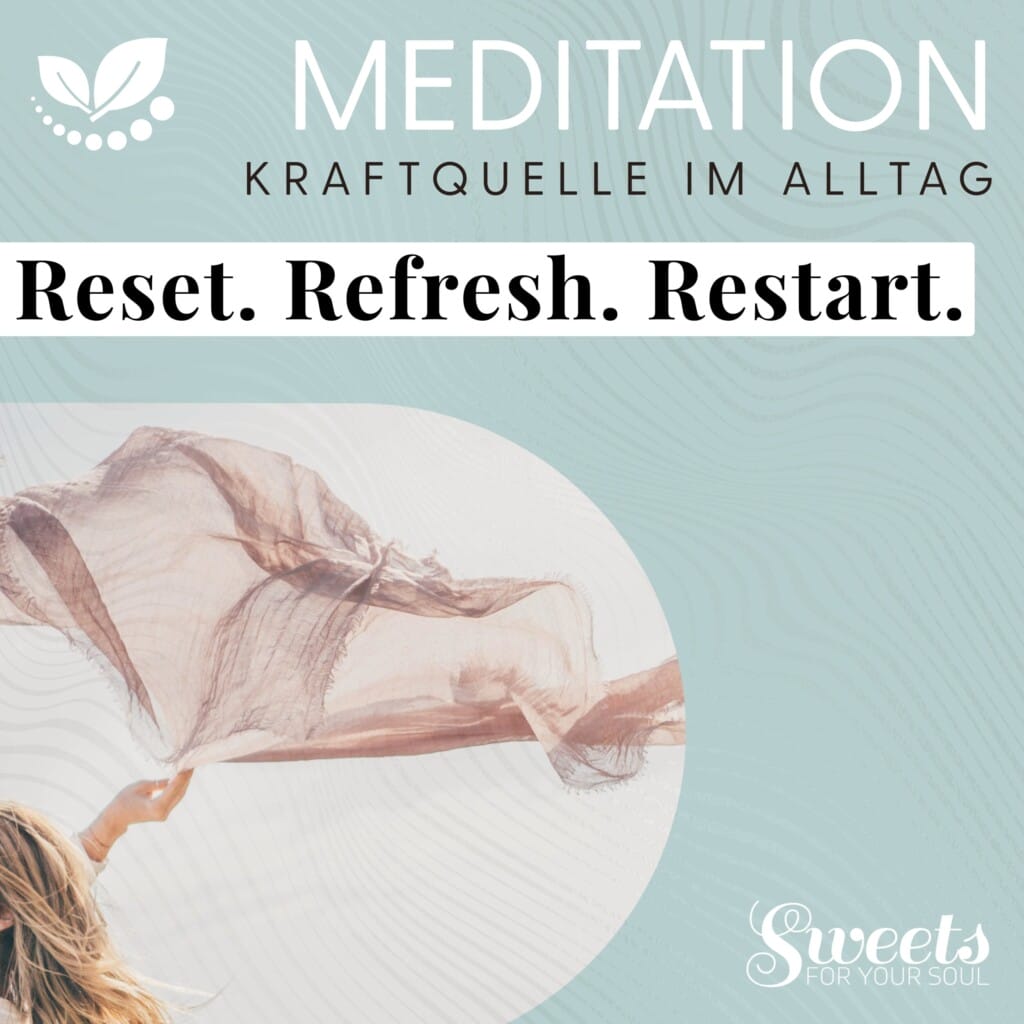 Meditation 10 Reset.Refresh.Restart - Verbessere deine mentale Gesundheit mit Audiotools, Meditationen und Affirmationen