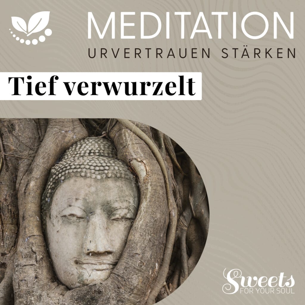 Meditation Tief verwurzelt - Verbessere deine mentale Gesundheit mit Audiotools, Meditationen und Affirmationen