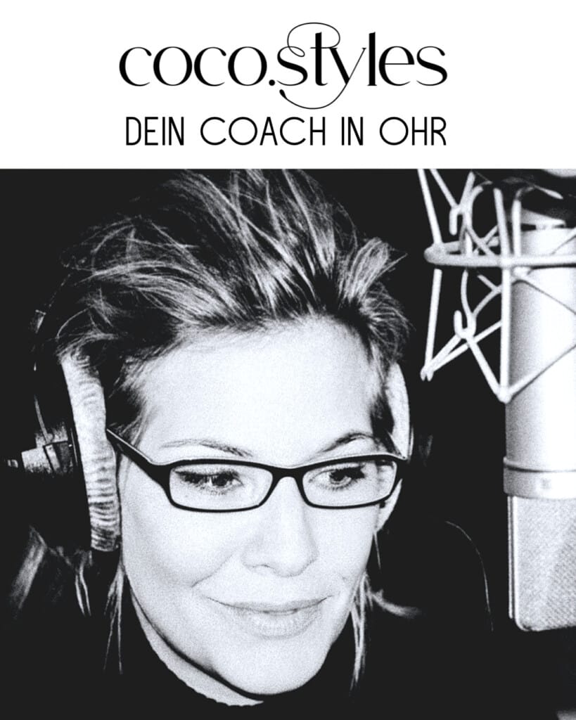 Coco Styles. Dein Coach in Ohr