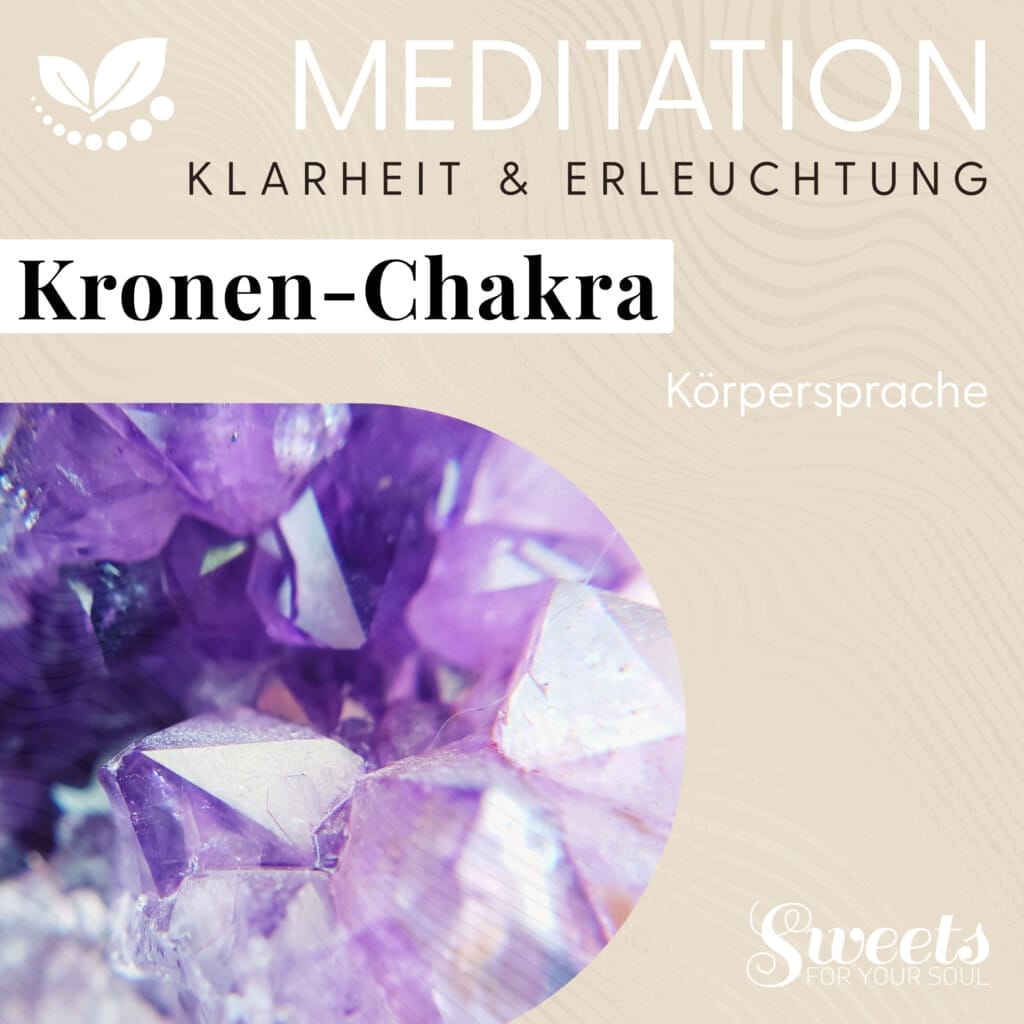 Meditation "Kronen-Chakra", aus der reihe 'Körpersprache' - die neun Chakren
