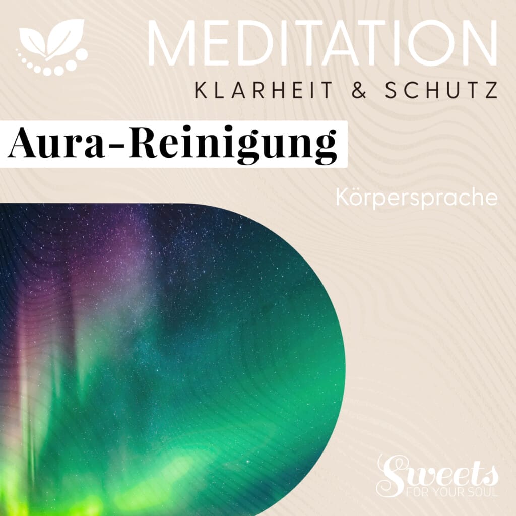 Meditation "Aura-Reinigung", aus der reihe 'Körpersprache'