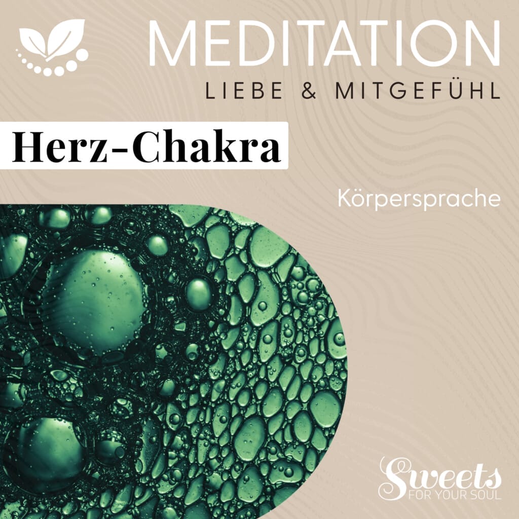 Meditation "Herz-Chakra", aus der reihe 'Körpersprache' - die neun Chakren